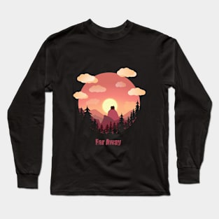 Hill Landscape - Far Away Long Sleeve T-Shirt